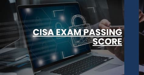 cisa exam passing score